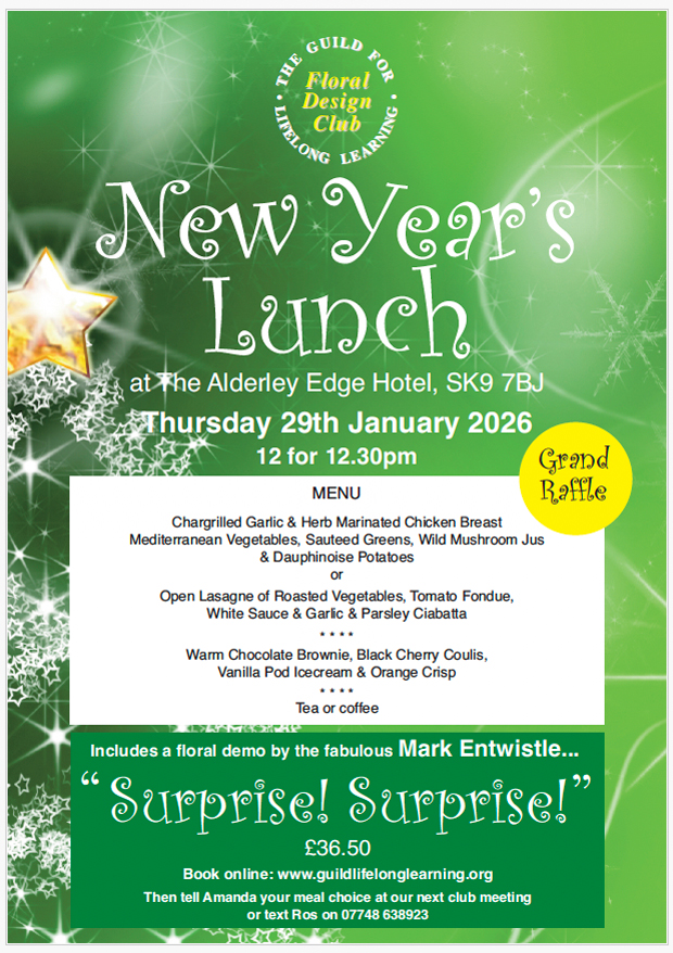  A poster for our New Year's Lunch on 29th January 2026, which includes a floral demonstration by the fabulous Mark Entwhistle.